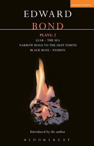 Plays: "Lear"; the "Sea"; "Narrow Road to the Deep North"; "Black Mass"; "Passion": Vol 2 (Contemporary Dramatists)