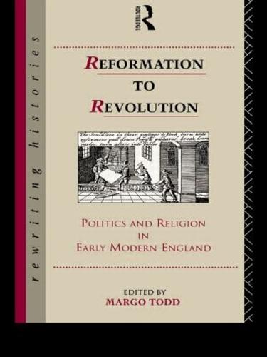 Reformation to Revolution (Rewriting Histories)