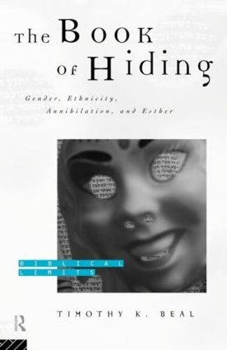 The Book of Hiding: Gender, Ethnicity, Annihilation, and Esther (Biblical Limits)