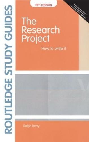 The Research Project: How to Write It (Study Guides)