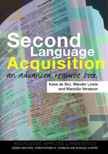 Second Language Acquisition: An Advanced Resource Book (Routledge Applied Linguistics)