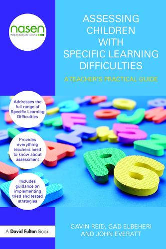 Assessing Children with Specific Learning Difficulties: A teacher's practical guide (David Fulton / Nasen)