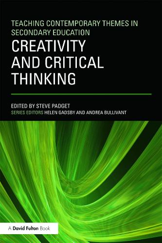 Creativity and Critical Thinking (Teaching contemporary themes in secondary education)