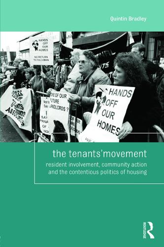 The Tenants' Movement: Resident involvement, community action and the contentious politics of housing (Housing and Society Series)