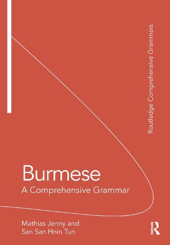 Burmese: A Comprehensive Grammar (Routledge Comprehensive Grammars)