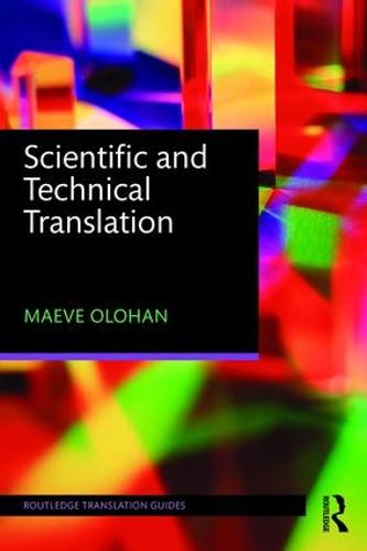 Scientific and Technical Translation (Routledge Translation Guides)