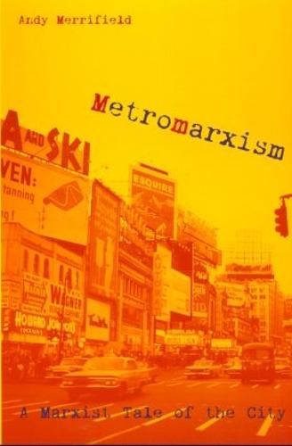 Metromarxism: A Marxist Tale of the City