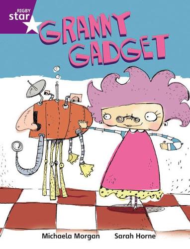 Rigby Star Independent Purple Reader 3: Granny Gadget