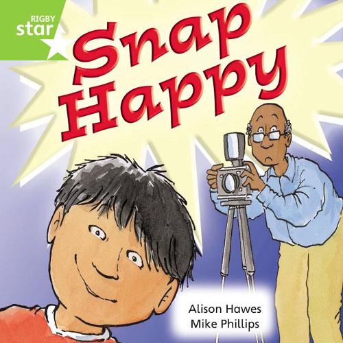 Rigby Star Independent Year 1 Green Fiction: Snap Happy Single