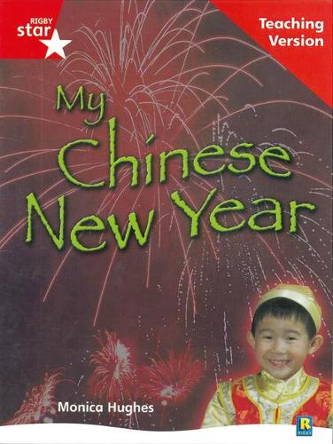 Rigby Star Non-fiction Guided Reading Red Level: My Chinese New Year Teaching Version: Red Level Non-fiction (STARQUEST)