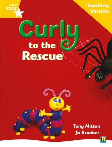 Rigby Star Guided Reading Yellow Level: Curly to the Rescue Teaching Version (STARQUEST)