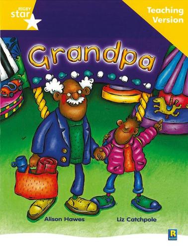 Rigby Star Guided Reading Yellow Level: Grandpa Teaching Version (STARQUEST)