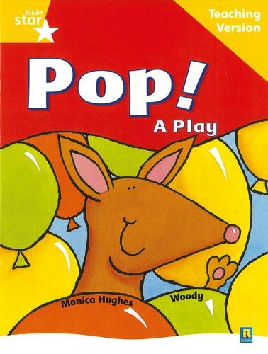 Rigby Star Guided Reading Yellow Level: Pop! A Play Teaching Version (STARQUEST)