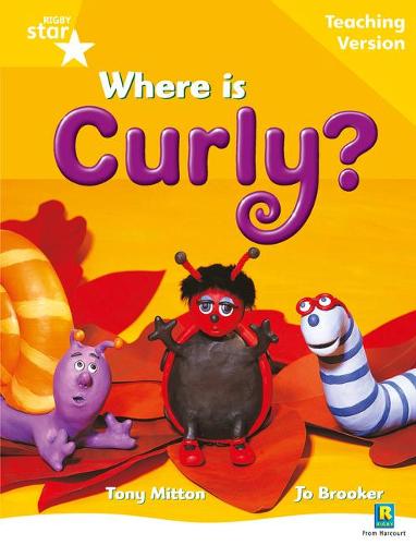 Rigby Star Guided Reading Yellow Level: Where is Curly? Teaching Version (STARQUEST)