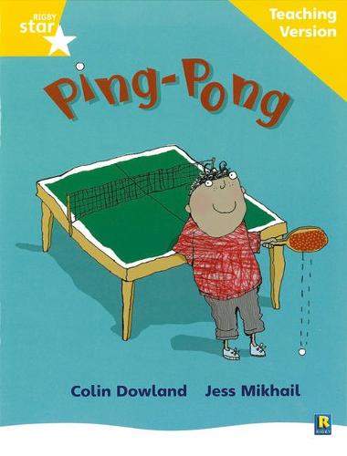 Rigby Star Phonic Guided Reading Yellow Level: Ping Pong Teaching Version: Phonic Opportunity Yellow Level (Star Phonics Opportunity Readers)
