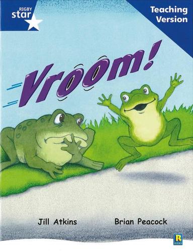 Vroom: Blue Level: Teaching Version (Rigby Star Guided)