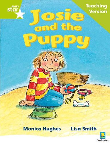 Rigby Star Phonic Guided Reading Green Level: Josie and the Puppy Teaching Version (Star Phonics Opportunity Readers)