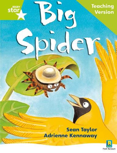 Rigby Star Phonic Guided Reading Green Level: Big Spider Teaching Version: Teaching Version Green level (Star Phonics Opportunity Readers)
