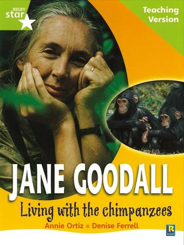 Rigby Star Guided Lime Level: Jane Goodall Teaching Version: Living with the Chimpanzees: Lime Level Non-fiction (STARQUEST)