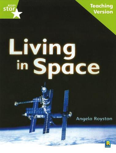 Rigby Star Guided Lime Level: Living in Space Teaching Version (STARQUEST)