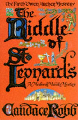 The Riddle Of St Leonard's: An Owen Archer Mystery (Owen Archer Mystery S.)