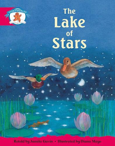 Literacy Edition Storyworlds Stage 5, Once Upon a Time World, the Lake of Stars