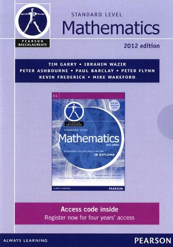Pearson Baccalaureate Standard Level Mathematics second edition ebook only edition for the IB Diploma (Pearson International Baccalaureate Diploma: International Editions)