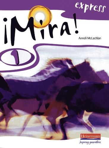 Mira! Express 1 Pupil Book: Year 8 (Mira! Express (for Year 8 starters))