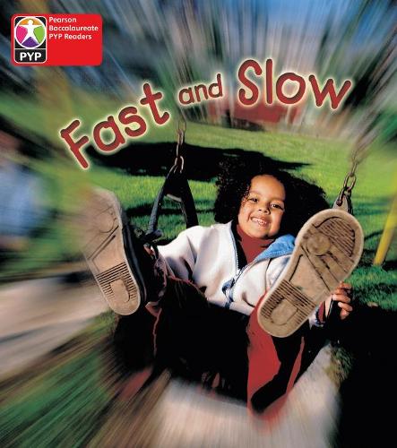 PYP L1 Fast and Slow 6PK (Pearson Baccalaureate PrimaryYears Programme)