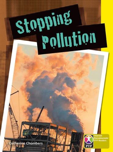 PYP L9 Stopping Pollution single (Pearson Baccalaureate PrimaryYears Programme)