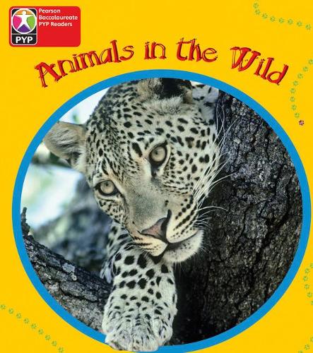 PYP L1 Animals in the Wild single (Pearson Baccalaureate PrimaryYears Programme)