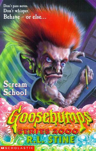 Scream School (Goosebumps Series 2000) (Goosebumps: 15): No. 15