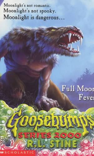 Full Moon Fever: No. 22 (Goosebumps 2000)