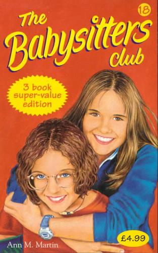 Mallory and the Dream House", "Kristy for President", "May Anne and Too Many Babies": 18 (Babysitters Club Collection)