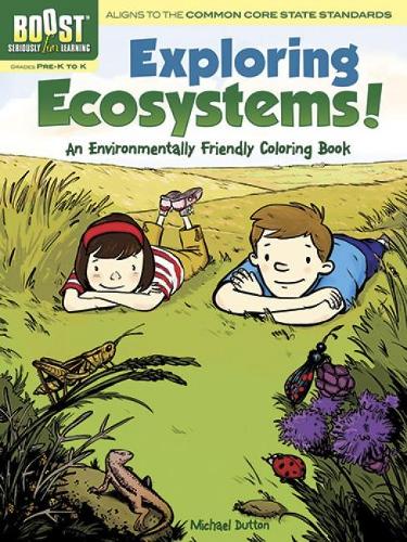 BOOST Exploring Ecosystems! An Environmentally Friendly Coloring Book (BOOST Educational Series)