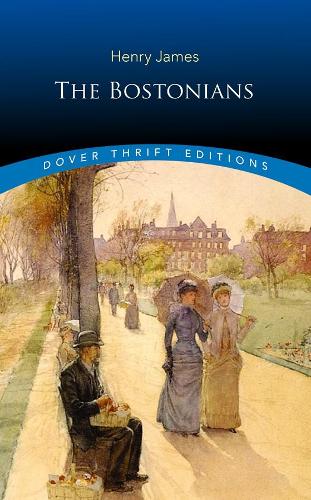 The Bostonians (Dover Thrift Editions)