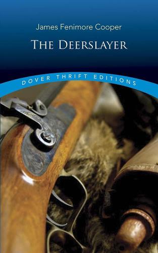 The Deerslayer (Thrift Editions)