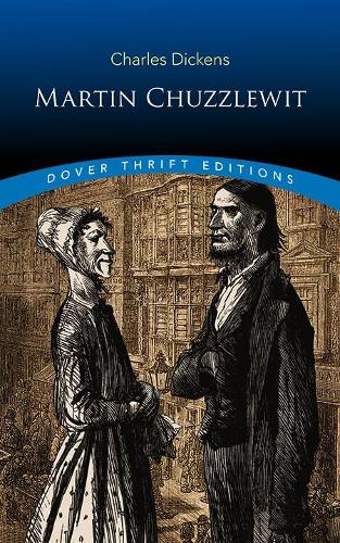 Martin Chuzzlewit (Thrift Editions)