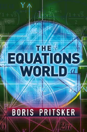 The Equations World (Dover Books on Mathematics)