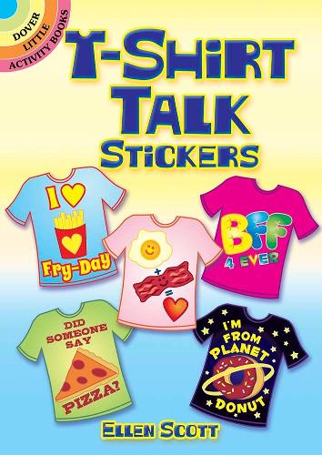 T-Shirt Talk Stickers (Dover Little Activity Books)