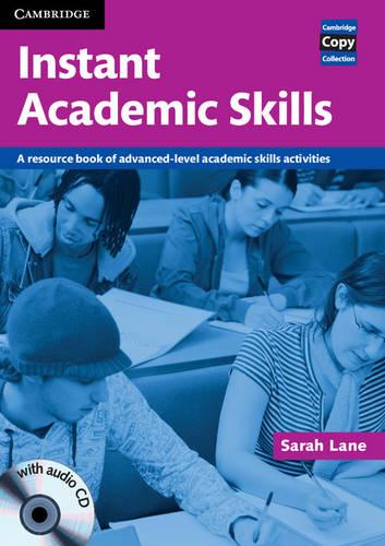 Instant Academic Skills with Audio CD: A Resource Book of Advanced-level Academic Skills Activities (Cambridge Copy Collection)