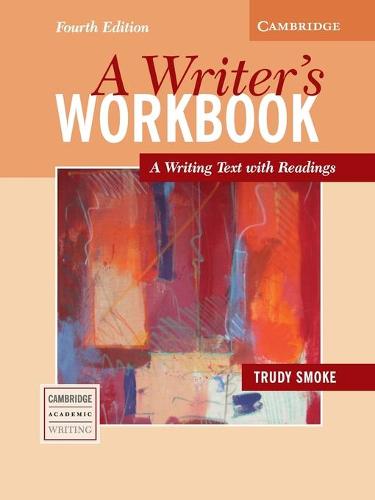 A Writer's Workbook: A Writing Text with Readings (Cambridge Academic Writing Collection)