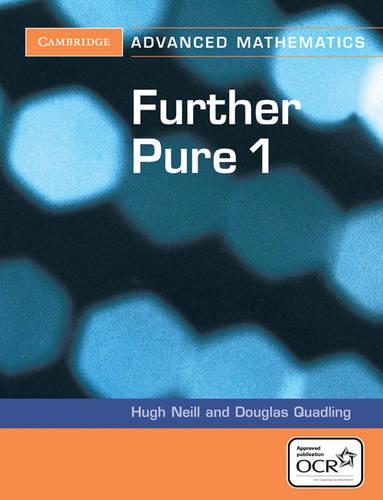 Further Pure 1 for OCR (Cambridge Advanced Level Mathematics for OCR)