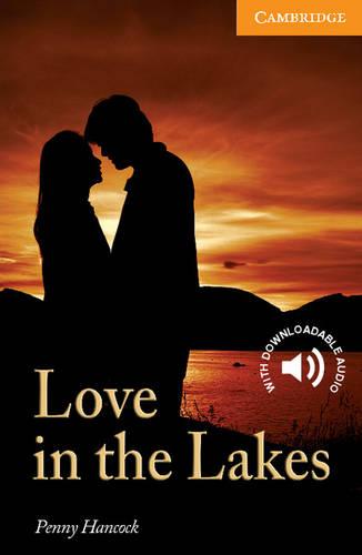 Love in the Lakes Level 4 Intermediate (Cambridge English Readers)