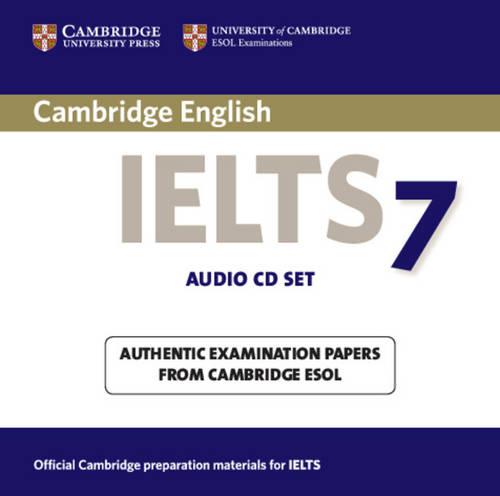 Cambridge IELTS 7 Audio CDs (2): Examination Papers from University of Cambridge ESOL Examinations (IELTS Practice Tests)
