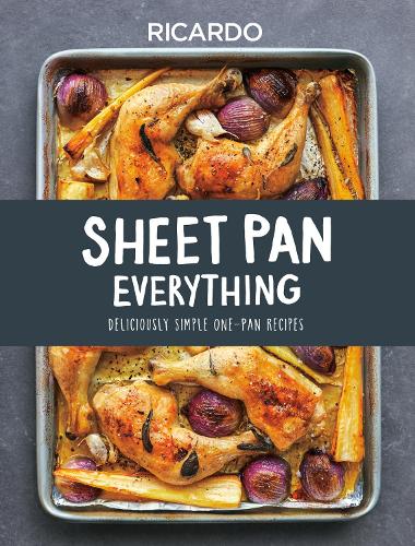 Sheet Pan Sensations: Deliciously Simple One-Pan Recipes