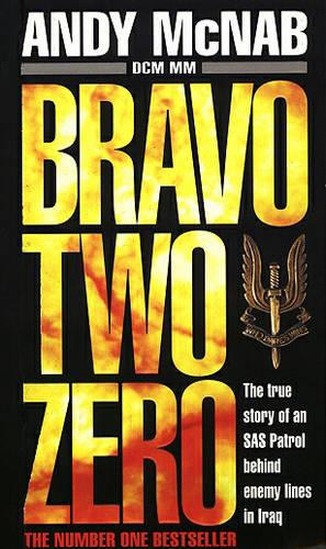 Bravo Two-Zero: The true story of an SAS Patrol behind enemy lines in Iraq