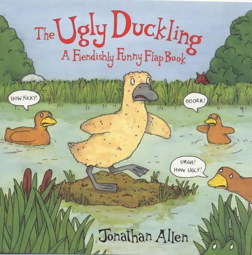 The Ugly Duckling - A Fiendishly Funny Flap Book