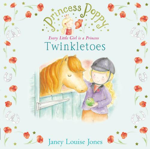 Princess Poppy: Twinkletoes: 3 (Princess Poppy Picture Books)