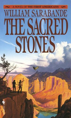 The First American: Sacred Stones Vol 5 (First Americans Saga): A Novel of the First Americans